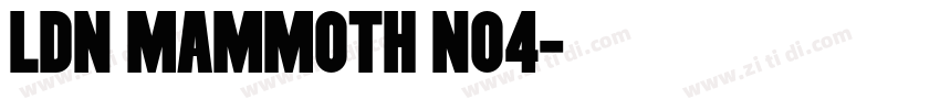 LDN Mammoth No4字体转换
